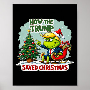 How The Trump Saved Christmas Funny Trump Christma Poster