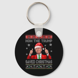 How The Trump Saved Christmas Funny Trump Ugly Swe Key Ring