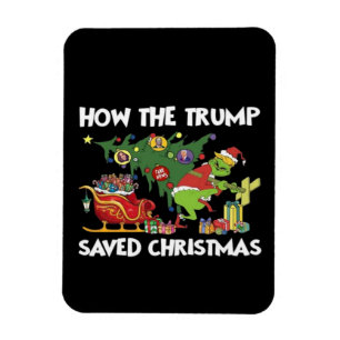 How The Trump Saved Christmas Magnet