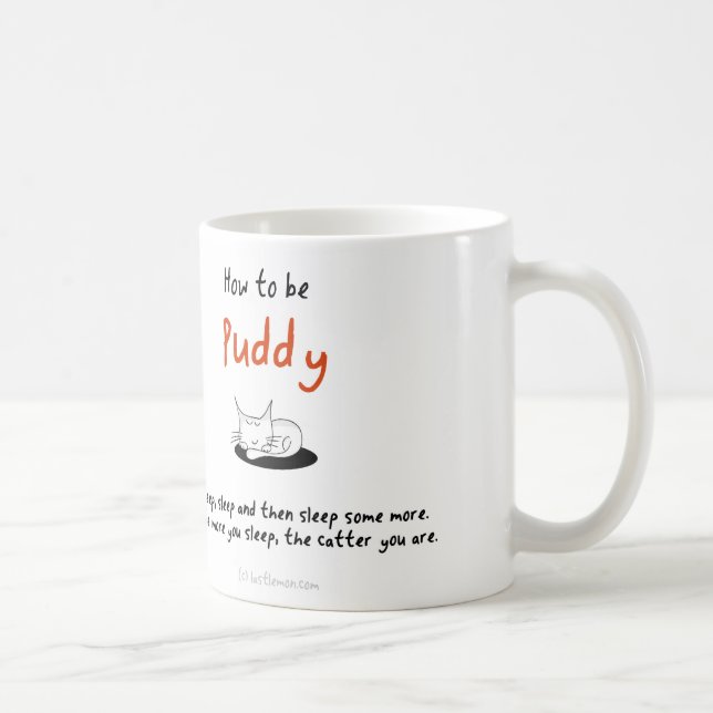 How to be a cat: Puddy Coffee Mug (Right)