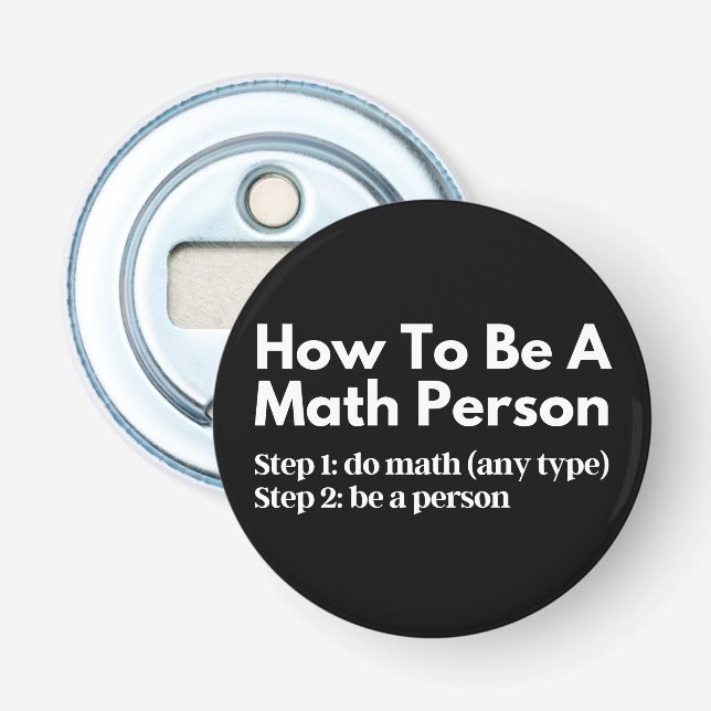 How To Be A Math Person Bottle Opener (Front)