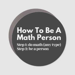 How To Be A Math Person Car Magnet