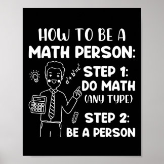 How To Be A Math Person, Funny Mathematics Gift Poster