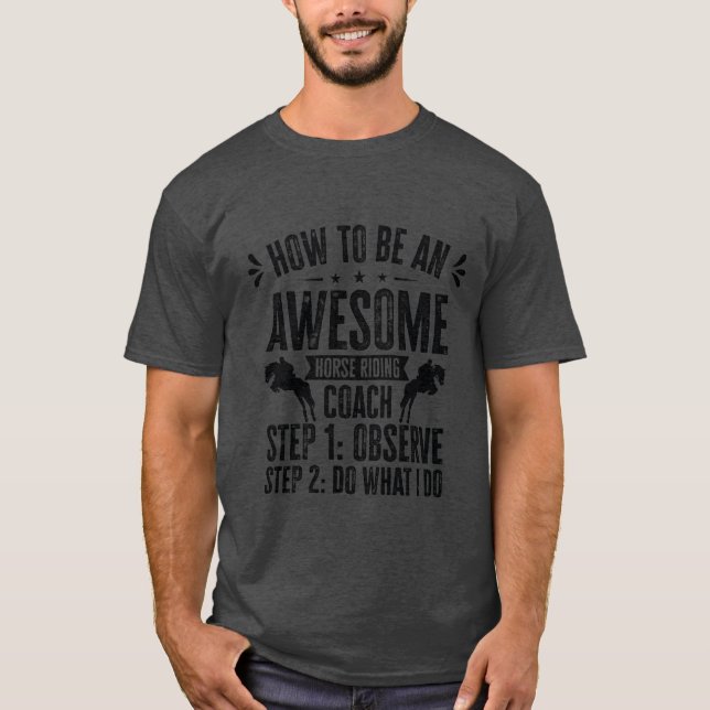 How to be an Awesome Horse Riding Equestrian vinta T-Shirt (Front)