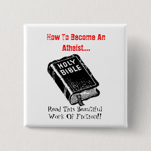 How To Become An Atheist.... 15 Cm Square Badge