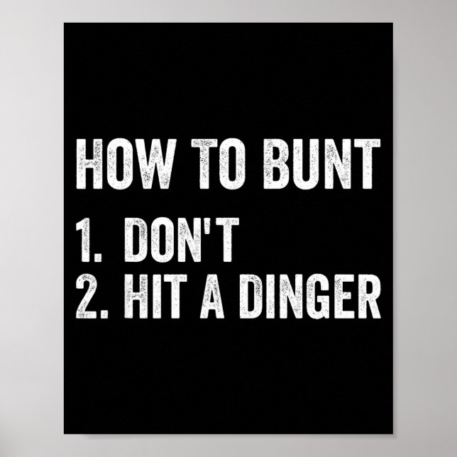 How To Bunt Don't Hit A Dinger Funny Baseball Soft Poster (Front)
