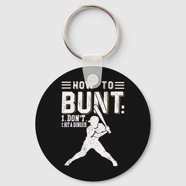 How To Bunt Don't Hit A Dinger Funny Bysebyll Or S Key Ring (Front)
