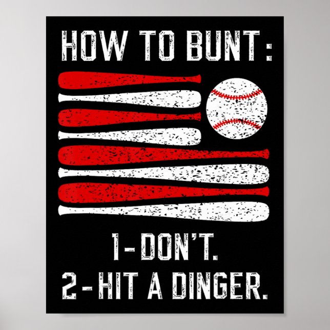 How To Bunt Don't Hit A Dinger Funny Sell Softll _ Poster (Front)