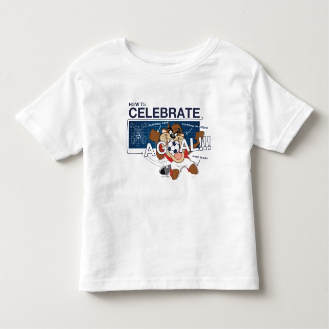 How to Celebrate a Goal With TAZ™ Toddler T-Shirt (Front)