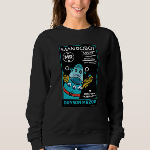 How To Change A Man Sweatshirt