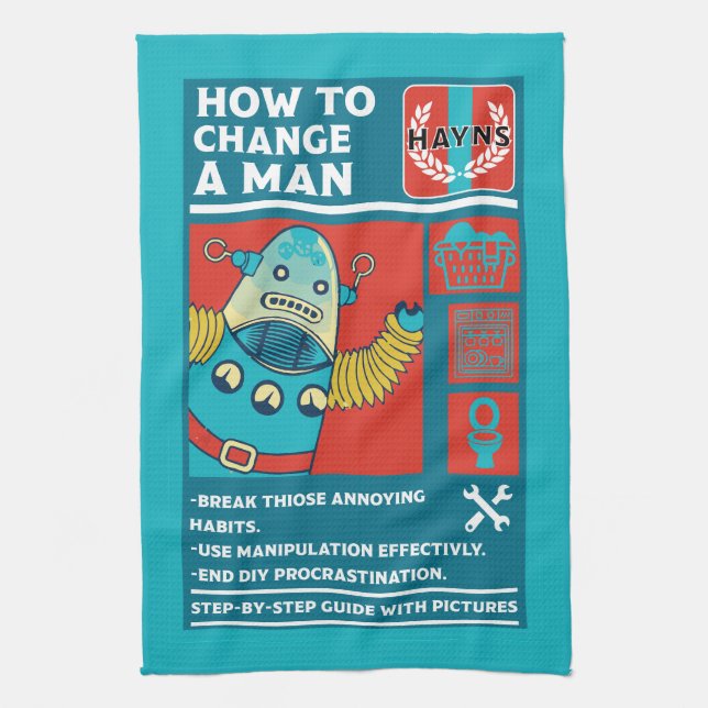 How To Change A Man Tea Towel (Vertical)