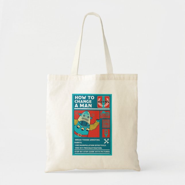 How To Change A Man Tote Bag (Front)