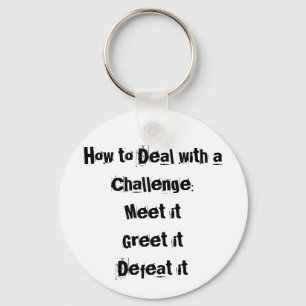 How to Deal with a Challenge Motivational Key Ring