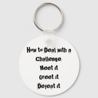 How to Deal with a Challenge Motivational Key Ring