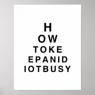 HOW TO KEEP AN IDIOT BUSY.png Poster