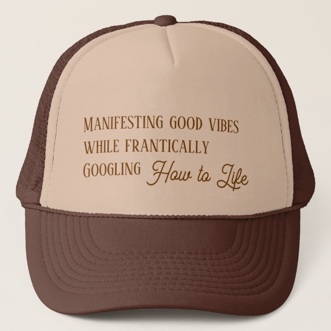 How To Life - Funny Saying Trucker Hat (Front)