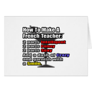 How To Make a French Teacher