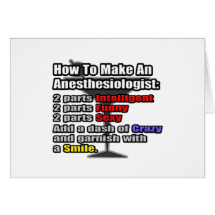 How To Make an Anaesthesiologist
