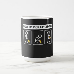 How to pick up Chicks Coffee Mug