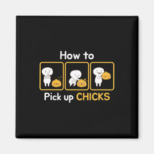 How To Pick Up Chicks, Cute Hand Drawn Design Magnet