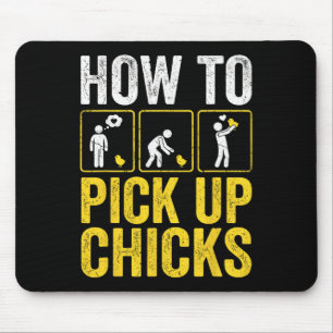 How To Pick Up Chicks Funny Chicken Farmer Humour  Mouse Pad