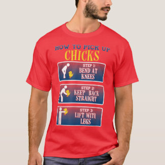 How to Pick Up Chicks Funny Chicken Tee