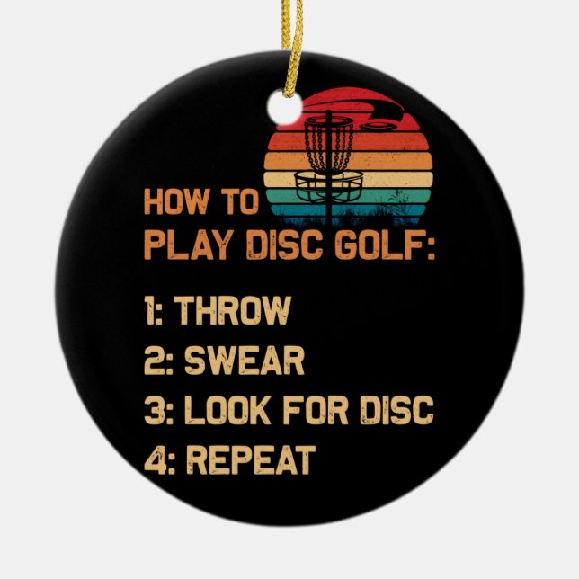 How To Play Disc Golf Disc Golf Golfing Player Ceramic Ornament (Front)