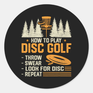 How To Play Disc Golf Funny Frisbee Golfing Player Classic Round Sticker