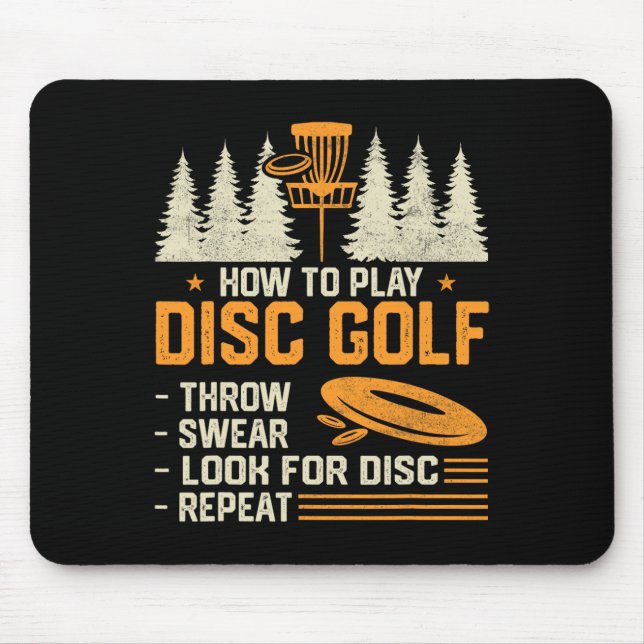 How To Play Disc Golf Funny Frisbee Golfing Player Mouse Pad (Front)