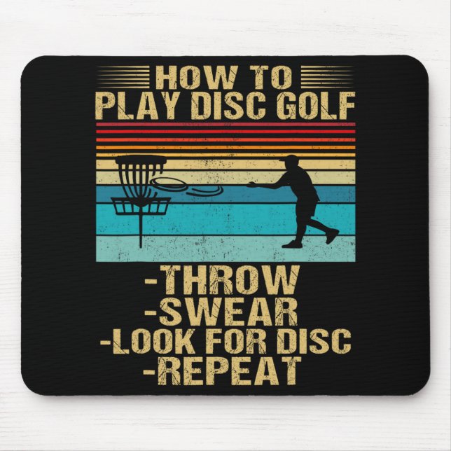 How To Play Disc Golf Funny Frisbee Golfing Player Mouse Pad (Front)