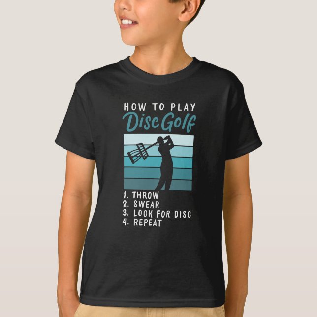 How To Play Disc Golf T-Shirt (Front)