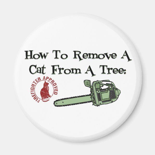 How to Remove a Cat from a Tree... Magnet (Front)