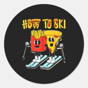 How to ski funny pizza french fries skier skiing classic round sticker