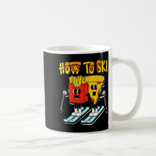How to ski funny pizza french fries skier skiing coffee mug