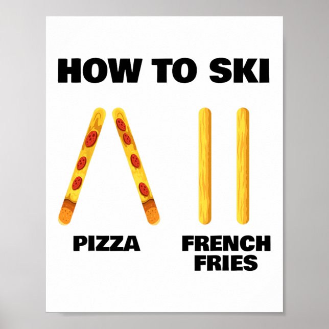 How To Ski Funny Skiing Instructor Pizza French Fr Poster (Front)