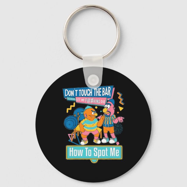 How To Spot Me Gym Weightlifting Bodybuilding Fitn Key Ring (Front)