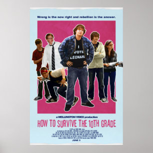 How to Survive the 10th Grade - Vote Leonard Poster