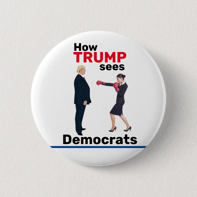 How Trump sees Democrats 6 Cm Round Badge (Front)