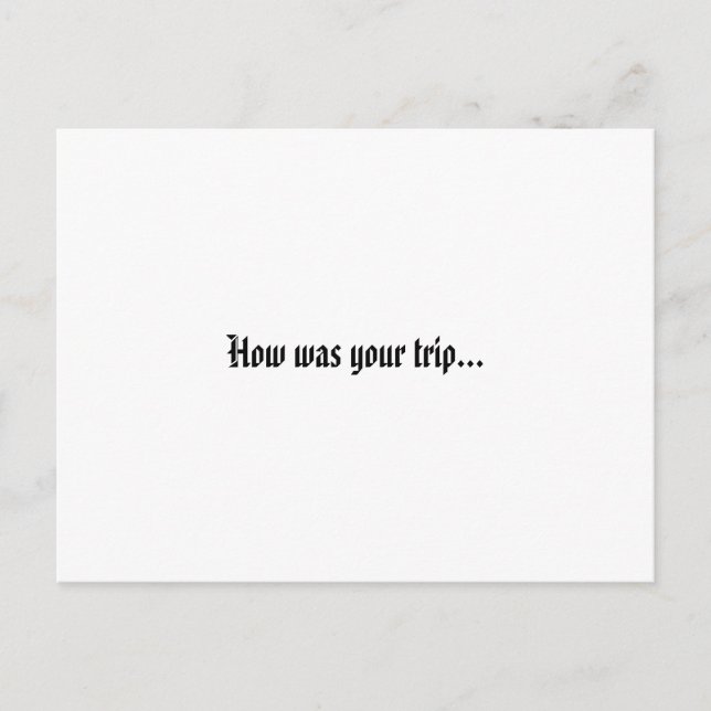 How was your trip... postcard (Front)