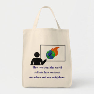 How We Treat The World - Climate Change Quote  Tote Bag