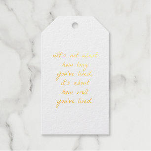 How Well You've Lived Foil Gift Tag