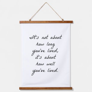 How Well You've Lived Wood Topped Wall Tapestry