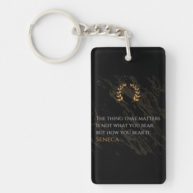 How You Bear It - Seneca Stoic Philosophy Quote Key Ring (Front)