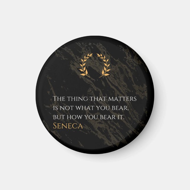 How You Bear It - Seneca Stoic Philosophy Quote Magnet (Front)