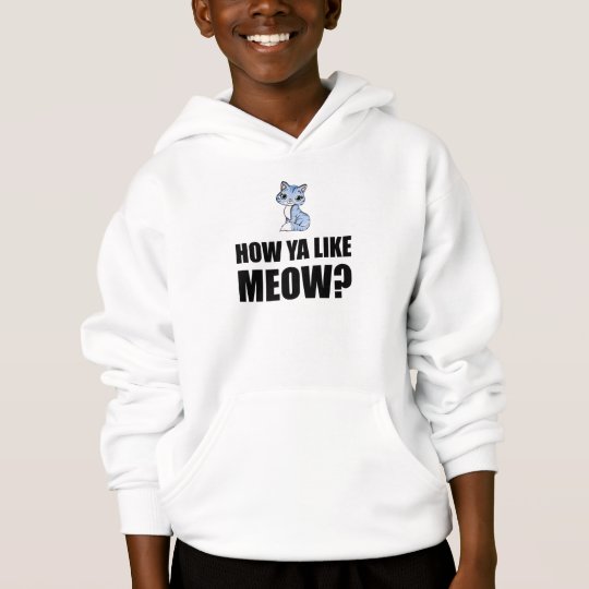 How You Like Meow Cat