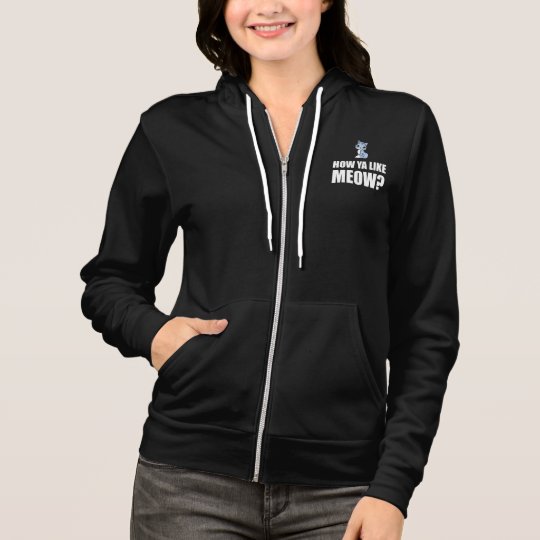 How You Like Meow Cat Hoodie