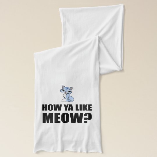 How You Like Meow Cat Scarf