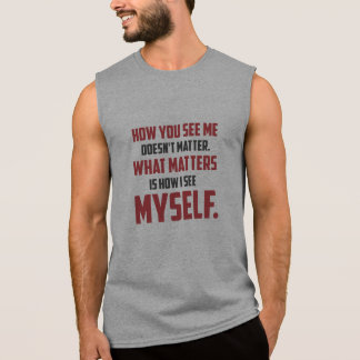 "How You See Me" Quote Men's Tank Top