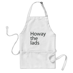 howay the lads in black letters Apron