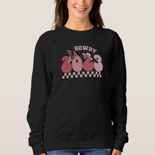 Howdy 2023 Cowgirl Sweatshirt (Front)